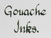 Gouache Inks
